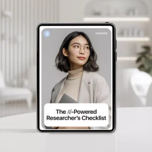 The AI-Powered Researcher’s Checklist | Smart Academic Workflow Guide Using New AI Tools for Research | Digital Download