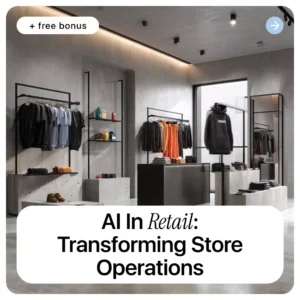 AI in Retail: Transforming Store Operations | Practical eBook on ai in retail store operations, Inventory, Customer Experience & Smart Stores