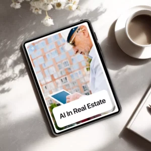 AI in Real Estate | Next-Gen eBook for Agents & Investors | AI in Real Estate Work Strategies, Market Analysis, Listings, Automation & Tools