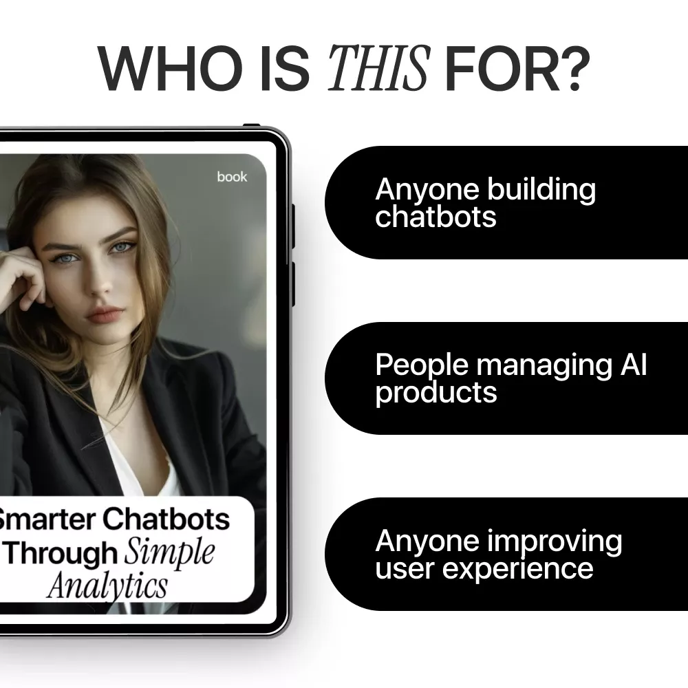 Smarter Chatbots Through Simple Analytics – Practical eBook Guide to ai chatbot analytics basics for Product, UX & Support Teams - Image 6