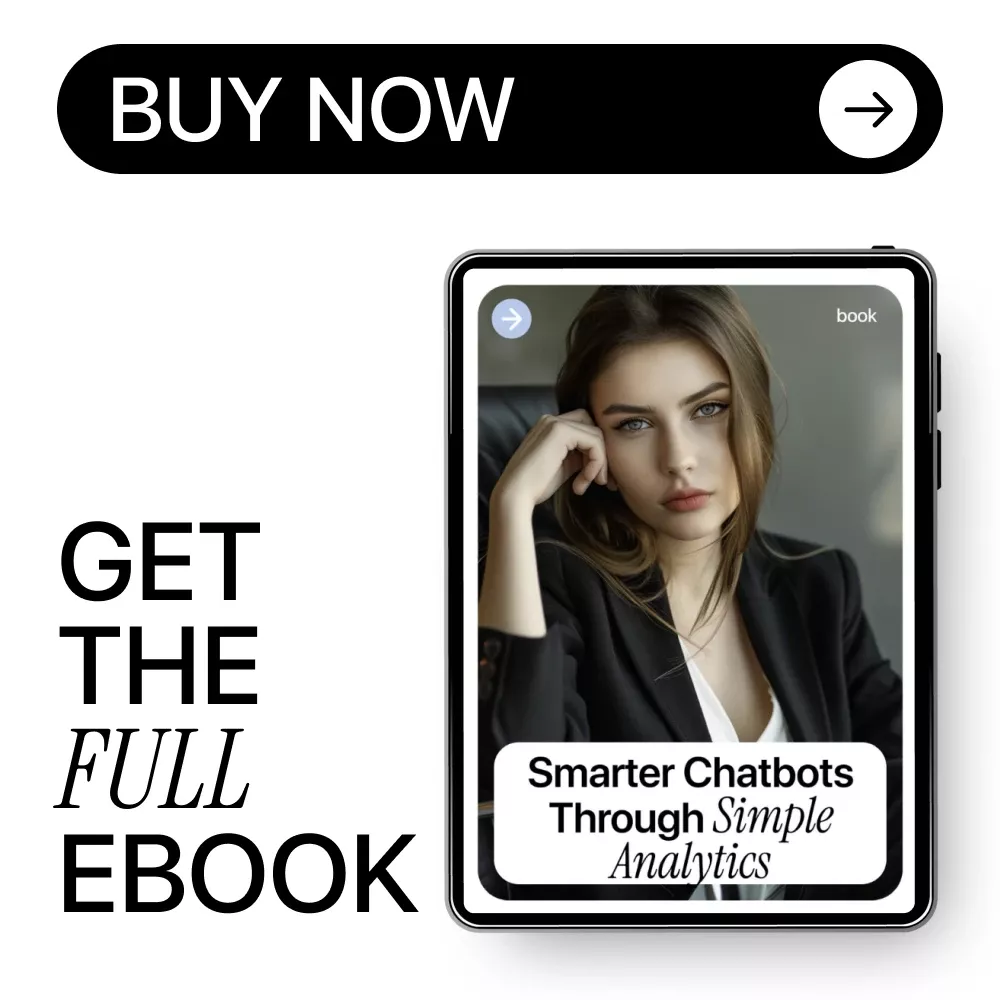 Smarter Chatbots Through Simple Analytics – Practical eBook Guide to ai chatbot analytics basics for Product, UX & Support Teams - Image 8