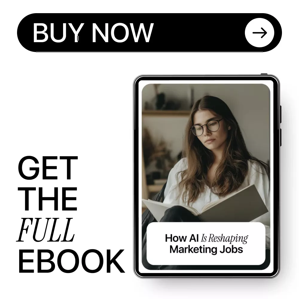 How AI Is Reshaping Marketing Jobs: Your Essential Guide on How AI Affects Marketing Jobs, Emerging Roles, and Career Strategies eBook - Image 8