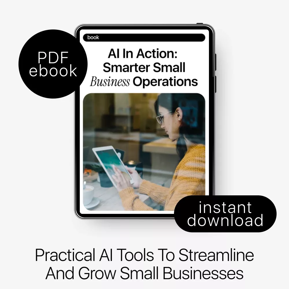 AI in Action: Smarter Small Business Operations | Practical Ebook Guide to ai in small business operations, Automation, Marketing & Growth - Image 3