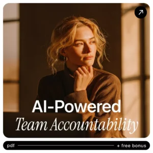 AI-Powered Team Accountability That Actually Works – Digital Download Guide, eBook & Checklist for Managers, Team Leaders, and Modern Teams