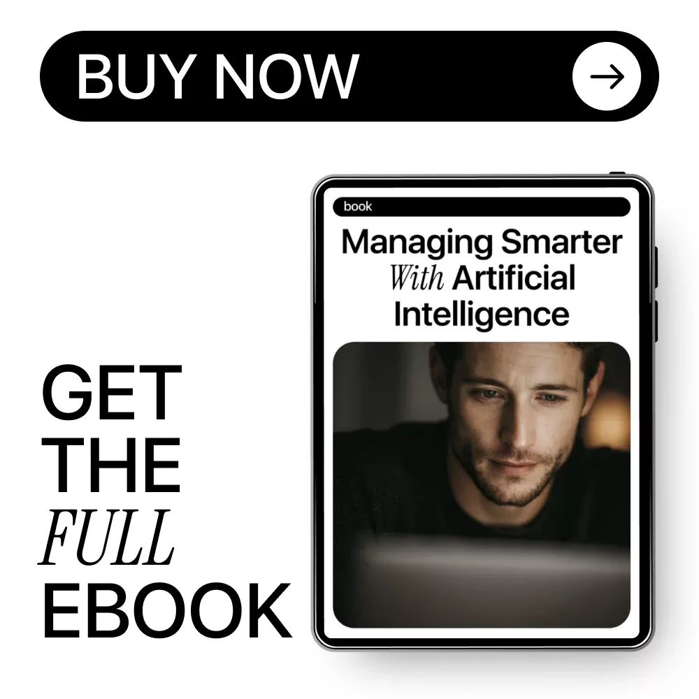 Managing Smarter with Artificial Intelligence | Practical AI Skills for Managers Ebook | Leadership, Strategy & Decision-Making Guide - Image 8