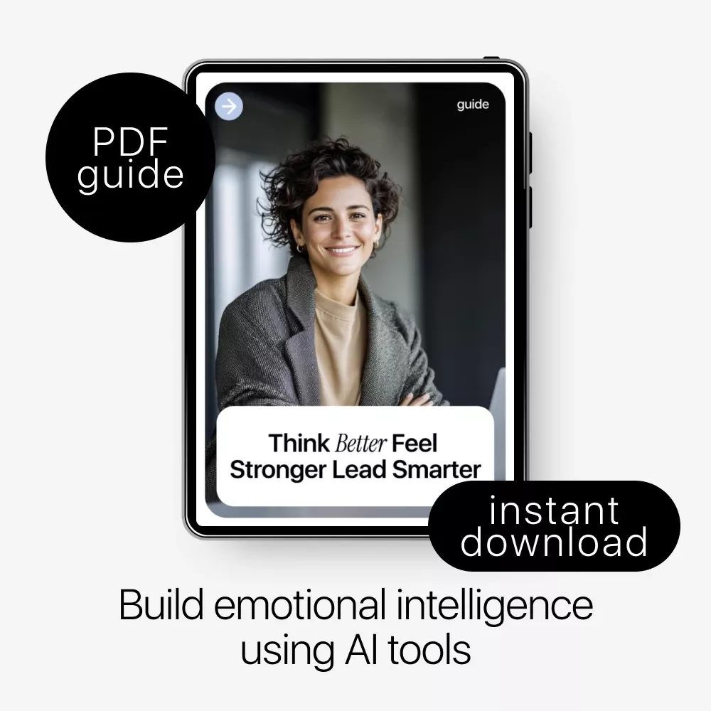 Think Better Feel Stronger Lead Smarter – A Practical Guide to Emotional Intelligence with AI Tools for Modern Leaders & Professionals - Image 3