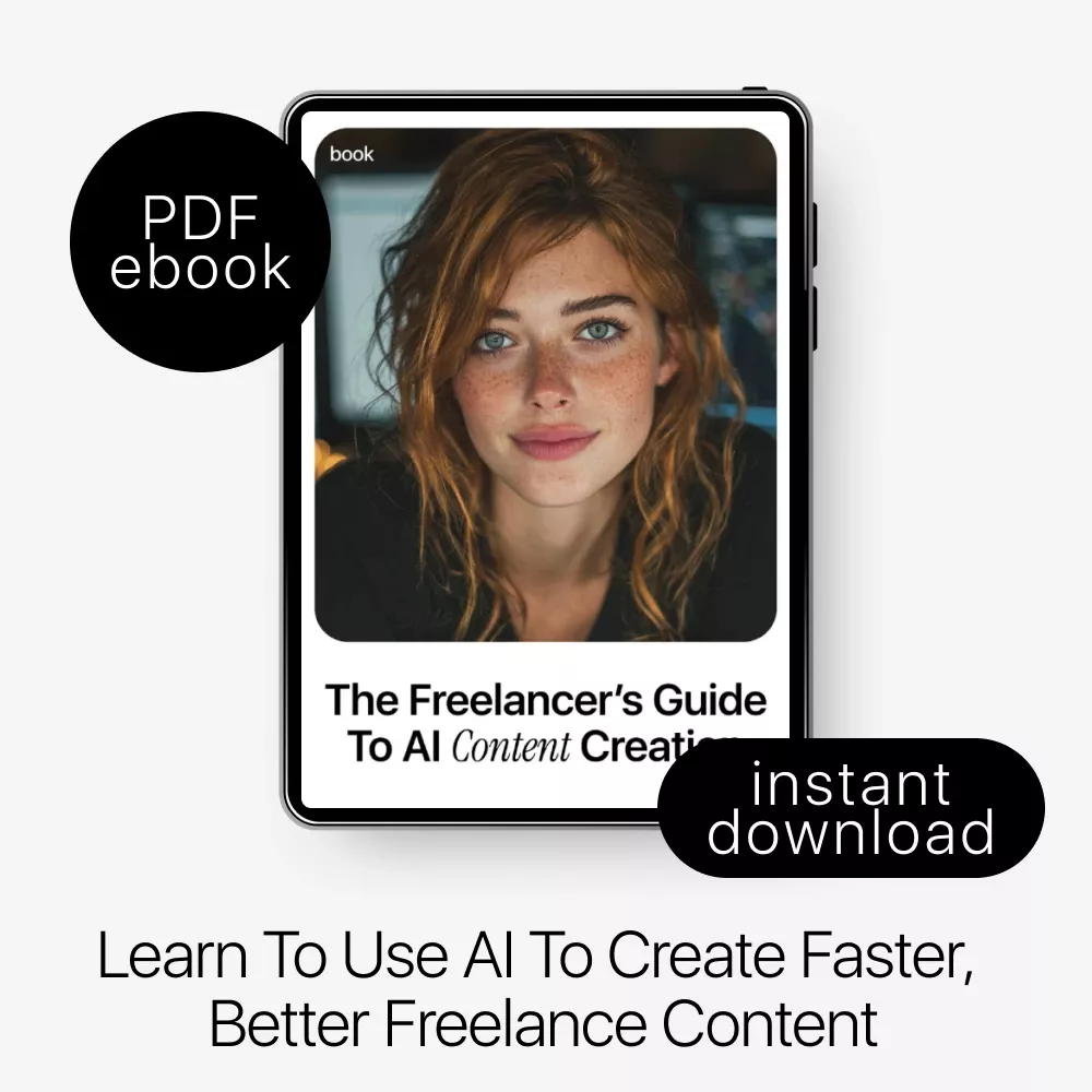 The Freelancer’s Guide to AI Content Creation | eBook for ai content creation for freelancers, Writers, Creators & Digital Entrepreneurs - Image 3