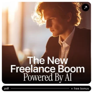 The New Freelance Boom Powered by AI – Practical Guide to ai job growth, Smart Freelance Work & AI-Driven Income Opportunities
