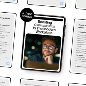 Boosting Communication in the Modern Workplace: A Complete Guide on How to Use AI to Improve Team Communication for Teams, Managers, and Remote Work Success