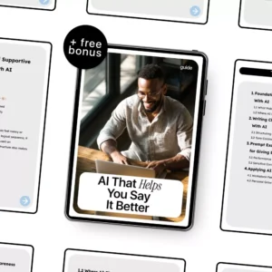 AI That Helps You Say It Better: Digital Guide, eBook & Checklist for Constructive Feedback, Clear Communication, Workplace and Personal Growth Prompts