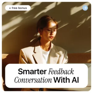Smarter Feedback Conversations with AI | Digital Guide for Leaders, Managers & Coaches | Communication & Performance Improvement Toolkit