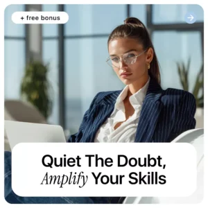 Quiet the Doubt, Amplify Your Skills: How to Use AI to Overcome Imposter Syndrome eBook for Career Growth, Confidence Boost, and Personal Development