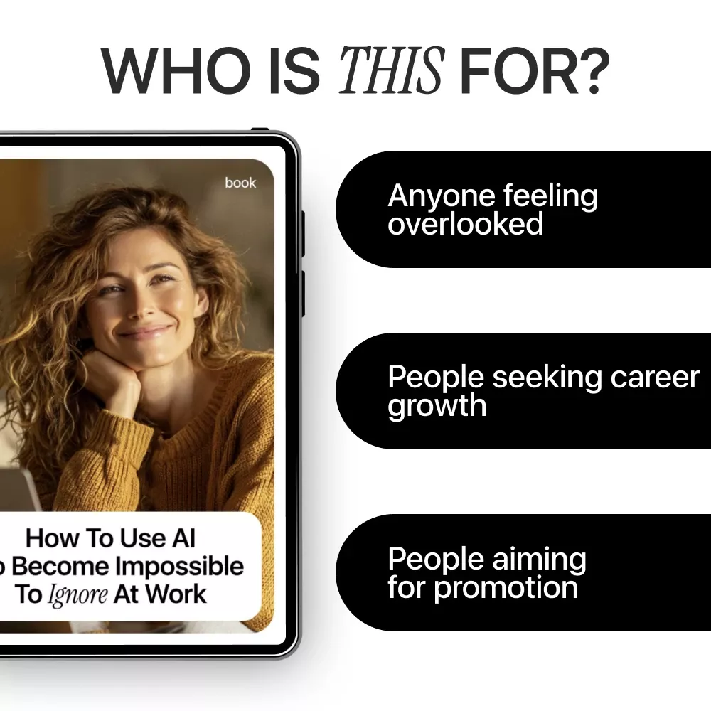 How to Use AI to Become Impossible to Ignore at Work – Career Growth Guide for Professionals | how to use ai to get a promotion | Digital Download - Image 6